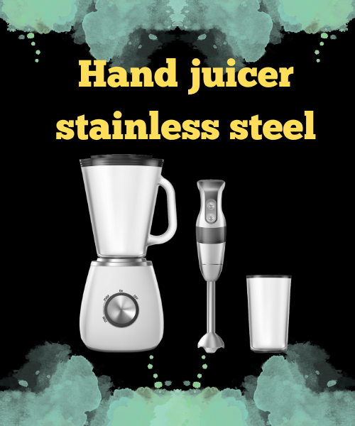 hand juicer stainless steel